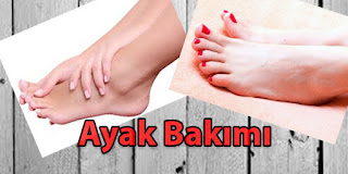 ayak bakımı nasıl yapılmalı