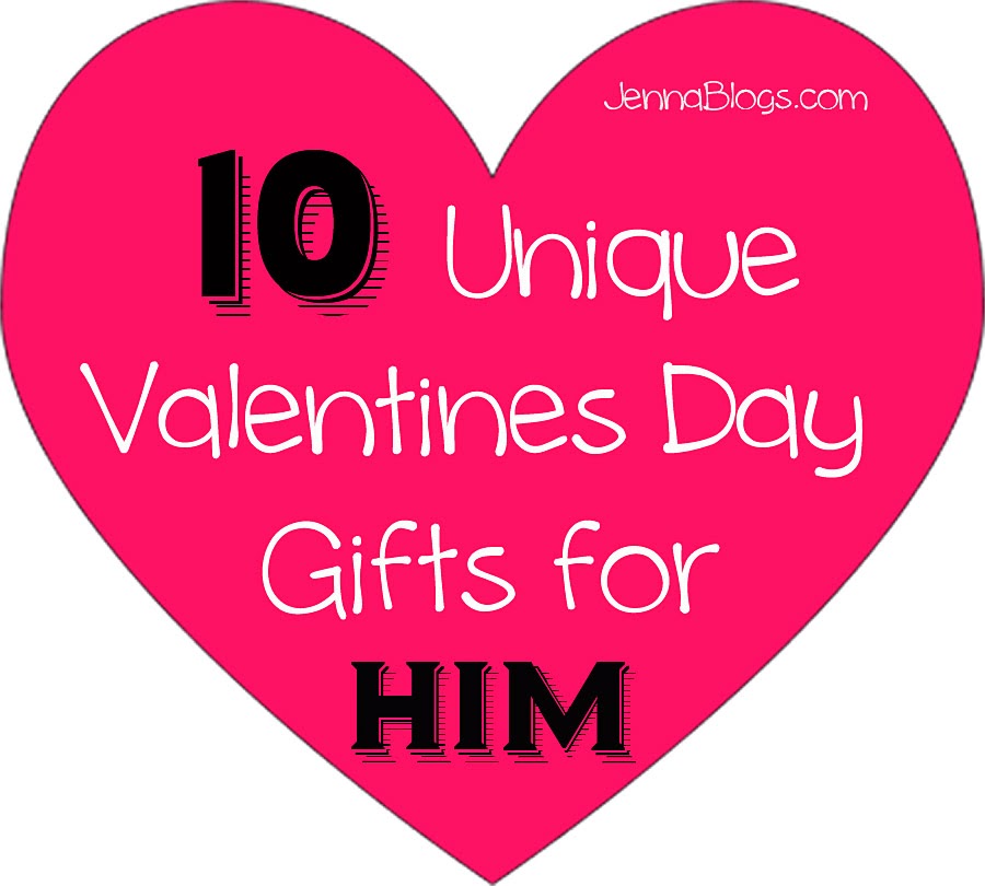 Jenna Blogs: 10 Unique Valentines Day Gift Ideas for HIM!