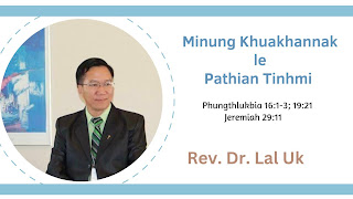 Minung Khuakhannak le Pathian Tinhmi (Rev. Dr. Lal Uk Sermon tawi)
