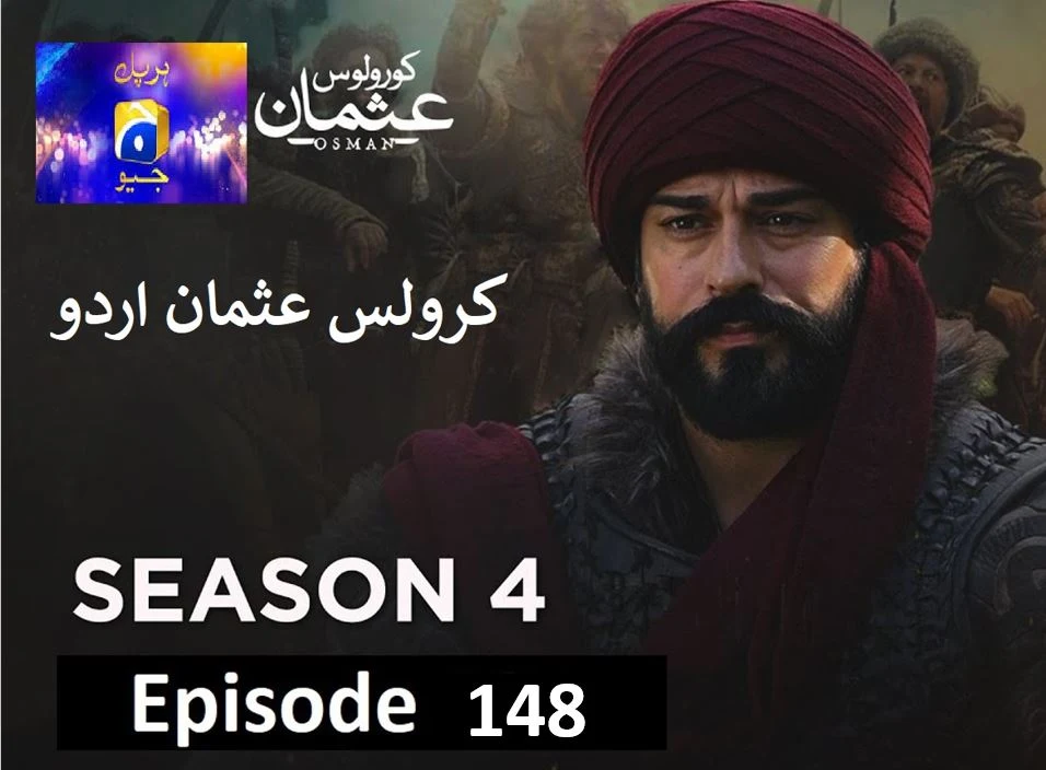 Recent,kurulus osman urdu season 4 episode 148 in Urdu and Hindi Har Pal Geo,kurulus osman season 4 urdu Har pal Geo,kurulus osman urdu season 4 episode 148 in Urdu,