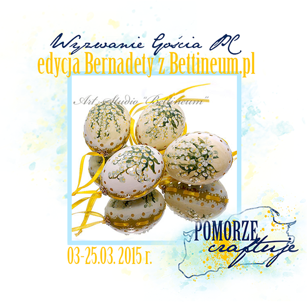 http://pomorze-craftuje.blogspot.com/2015/03/wyzwanie-goscia-pc-wiosna-wiosna-ach-to.html