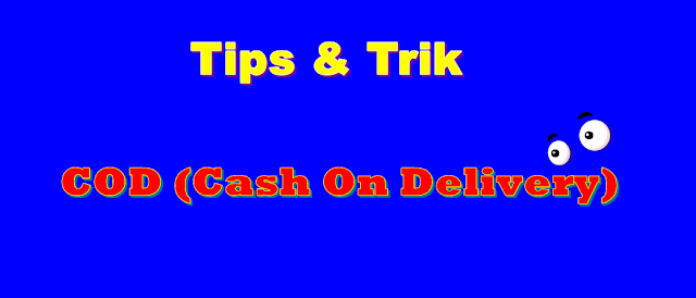 Tips Aman Melakukan Transaksi COD (Cash On Delivery)