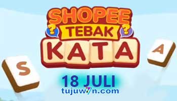 kunci jawaban lengkap tantangan harian shopee tebak kata 18 juli 2022 terbaru