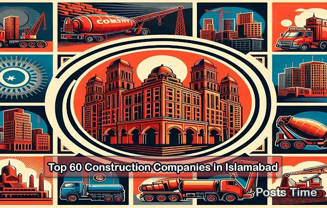 List of Top 60 Construction Companies in Islamabad, Pakistan