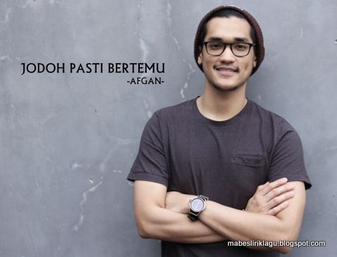 Afgan - Jodoh Pasti Bertemu