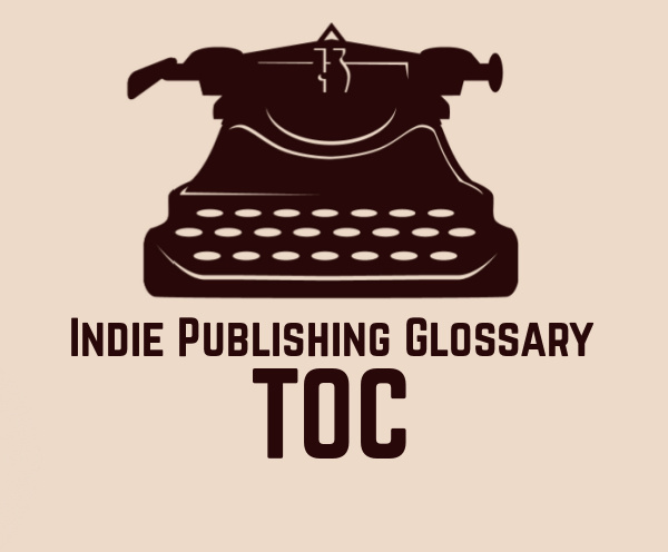 What does TOC stand for? (Indie Publishing Glossary) 