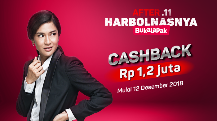 Bukalapak - Promo Voucher Cashback 1,2 Juta di AFTER.11 HARBOLNASNYA