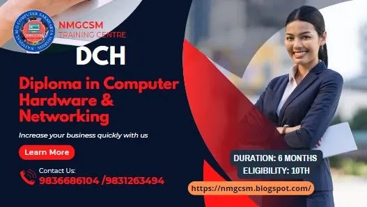 Diploma in Computer Hardware & Networking (DCH)