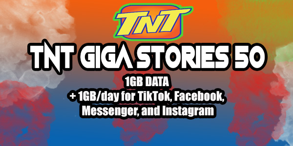 TNT GIGA STORIES 50 | 1GB Data + 1GB/day for TikTok, Facebook, Messenger and Instagram