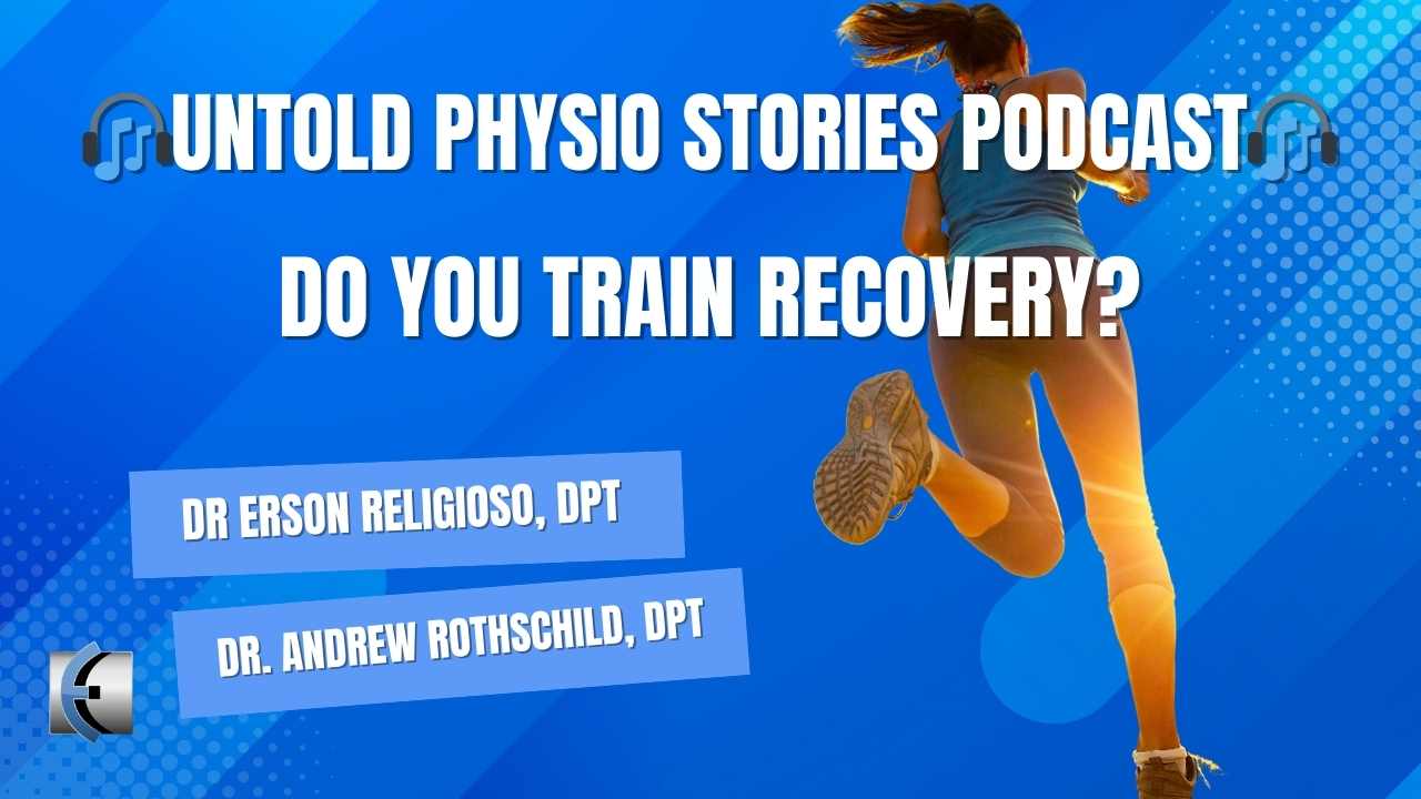 Untold Physio Stories - Do You Train Recovery? - themanualtherapist.com
