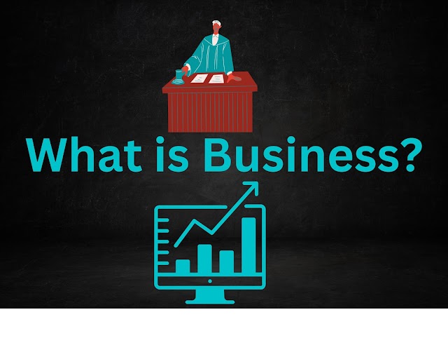 What is Business?