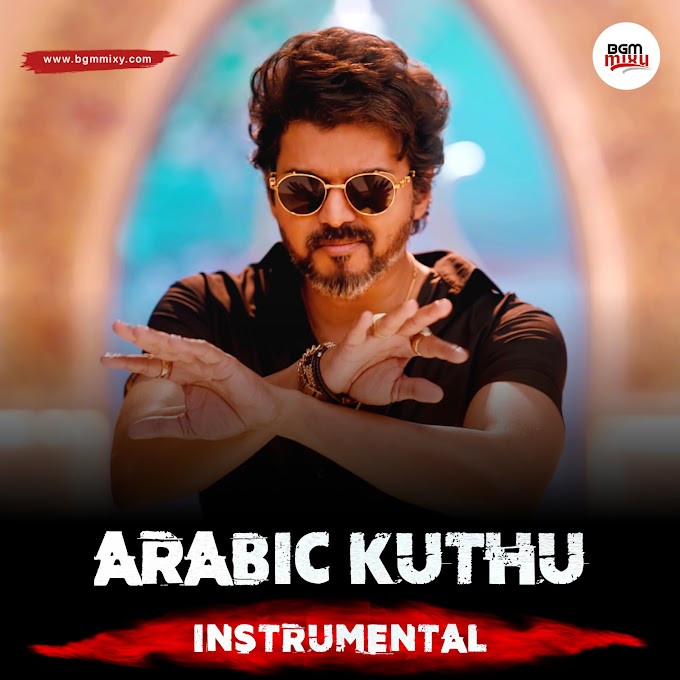 Arabic Kuthu Instrumental Version Download HD - Beast BGMs