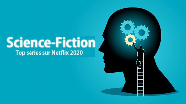 Netflix 2020: Que regarder si vous aimez la science-fiction