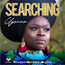 MUSIC: Ugonna - Searching | @nubiandiva