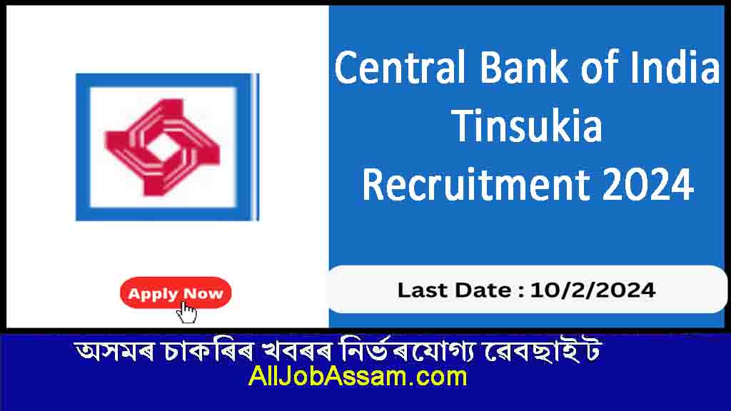 Central Bank of India Tinsukia Recruitment 2024