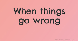 When things go wrong