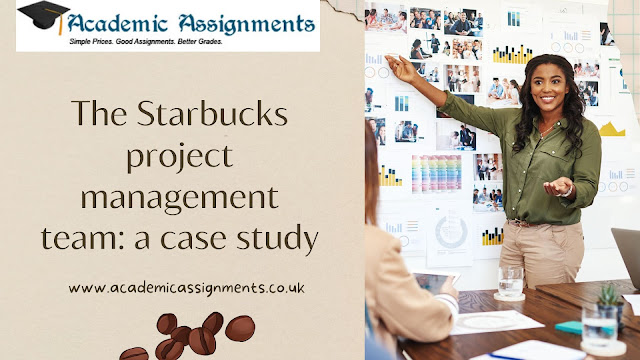 Role of project management team in Starbucks succees