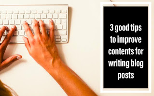 A person who typing 3 good tips to improve contents for writing blog posts