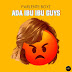 Parlente Boyz - Ada Ibu Ibu Guys (Single) [iTunes Plus AAC M4A]