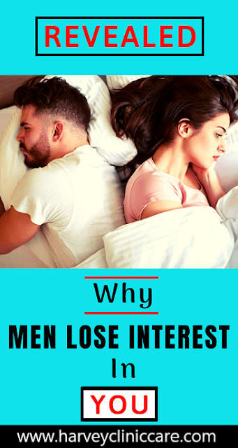 8 Shocking Reasons Why Men Lose Interest In Women