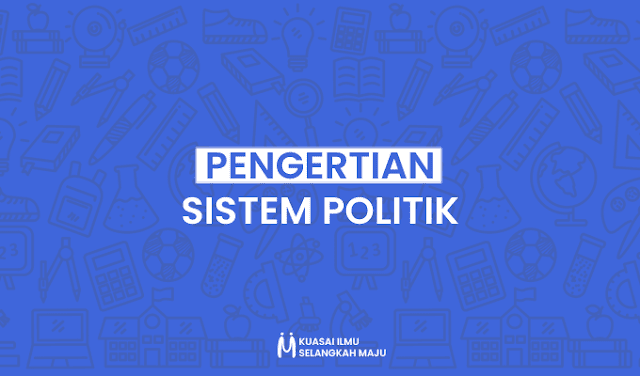 Sistem Politik, Pengertian Sistem Politik Menurut Para Ahli