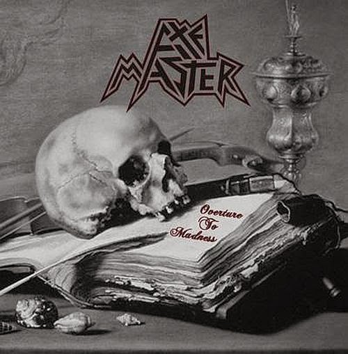 Ο δίσκος των Axemaster 'Overture to Madness'