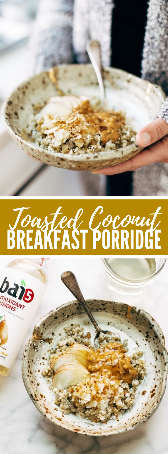 Toasted Coconut Breakfast Porridge #healthy #diet