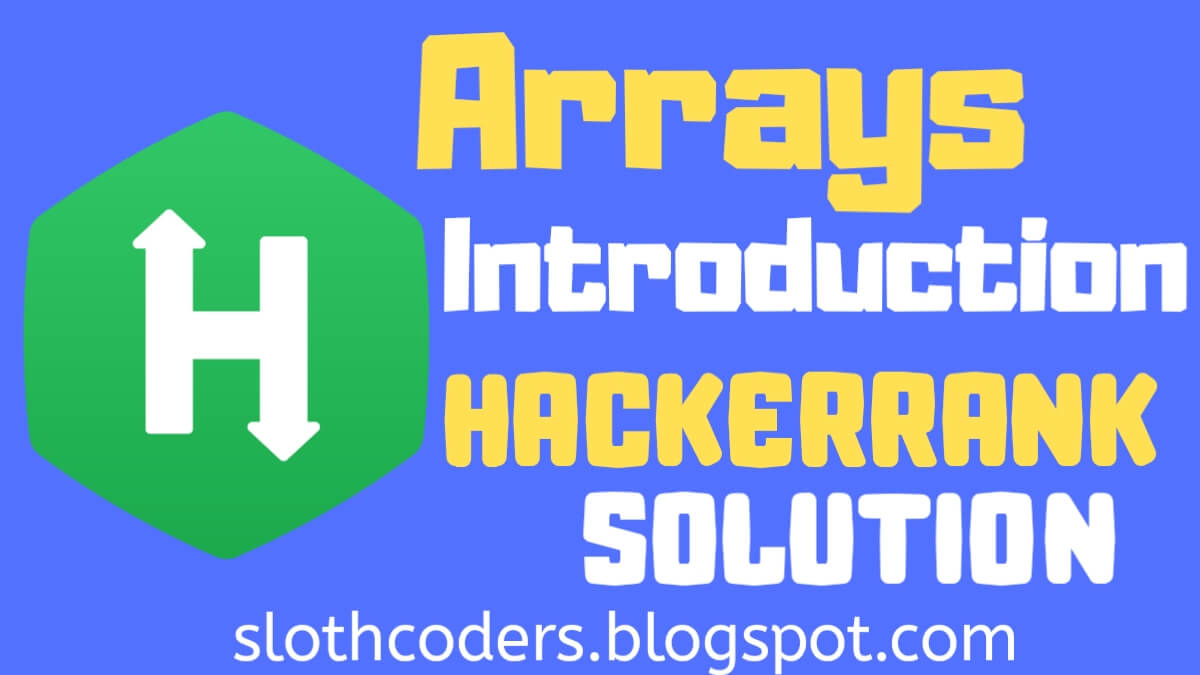 Arrays Introduction in C++ - Hacker Rank Solution - Sloth Coders