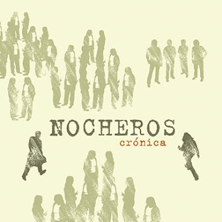 Los Nocheros - Cronica 2006