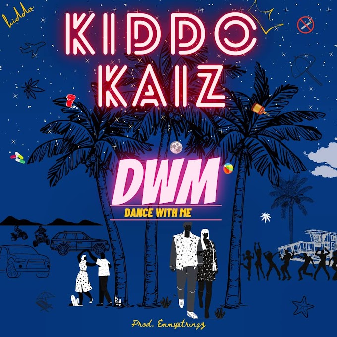 Kiddo Kaiz — Dance With Me (DWM) 