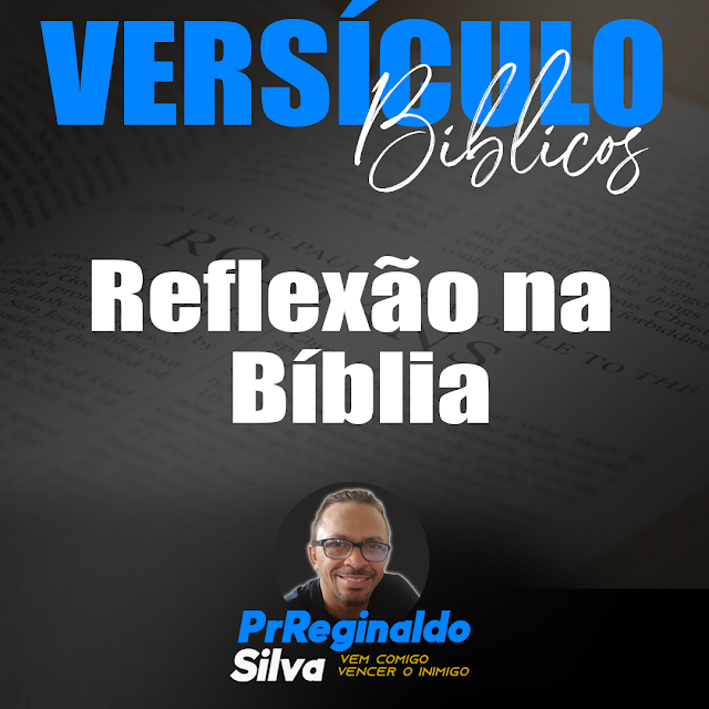  Versículos sobre reflexão.