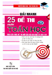 Giải Nhanh 25 Đề Thi Môn Toán Học - Nguyễn Ngọc Sáng