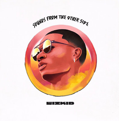 WAOH!! Wizkid #SFTOS Album Makes Billboard’s Hot 200 List 