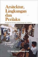 Arsitektur, Lingkungan dan Perilaku : Pengantar ke Teori, Metodologi dan Aplikasi 