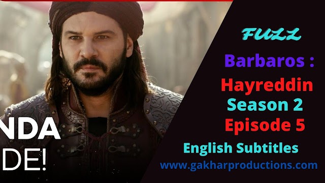 Hayreddin Barbarossa Season 2 Episode 5 with english Subtitles