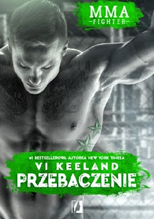 "MMA  Fighter. Przebaczenie" Vi Keeland