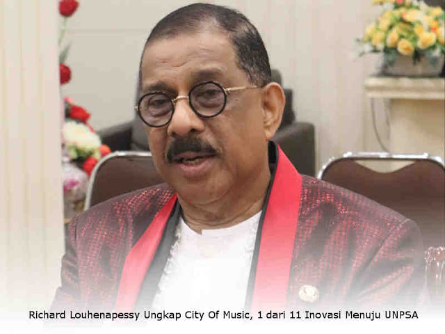  Richard Louhenapessy Ungkap City Of Music, 1 dari 11 Inovasi Menuju UNPSA