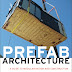 Prefab Architecture - A Guide to Modular Design and Construction