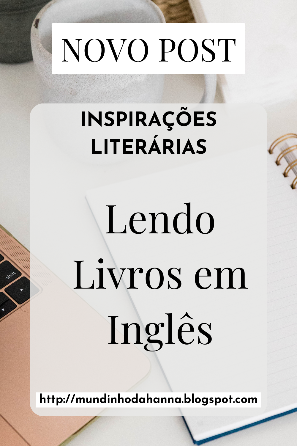 Inspirações Literárias | Lendo Livros em Inglês