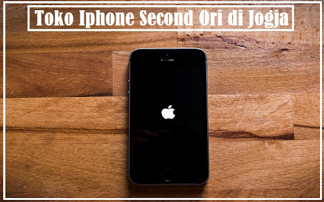Toko Iphone Second Ori