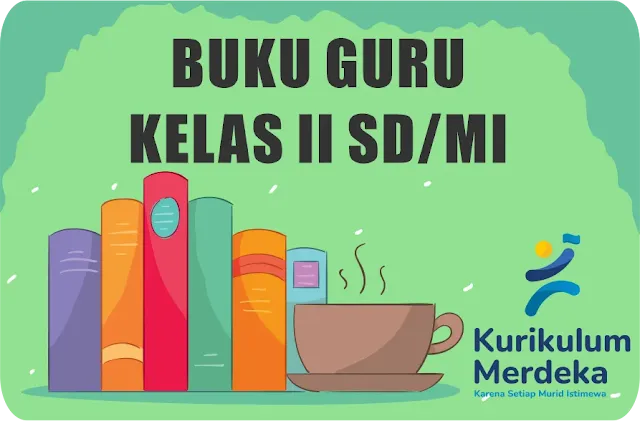 Buku Guru Kelas II SD/MI Kurikulum Merdeka