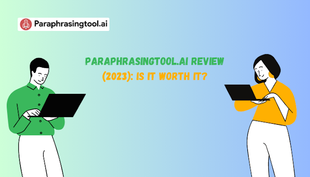 Paraphrasingtool.ai Review (2023): Is It Worth It ? | Digital Fact