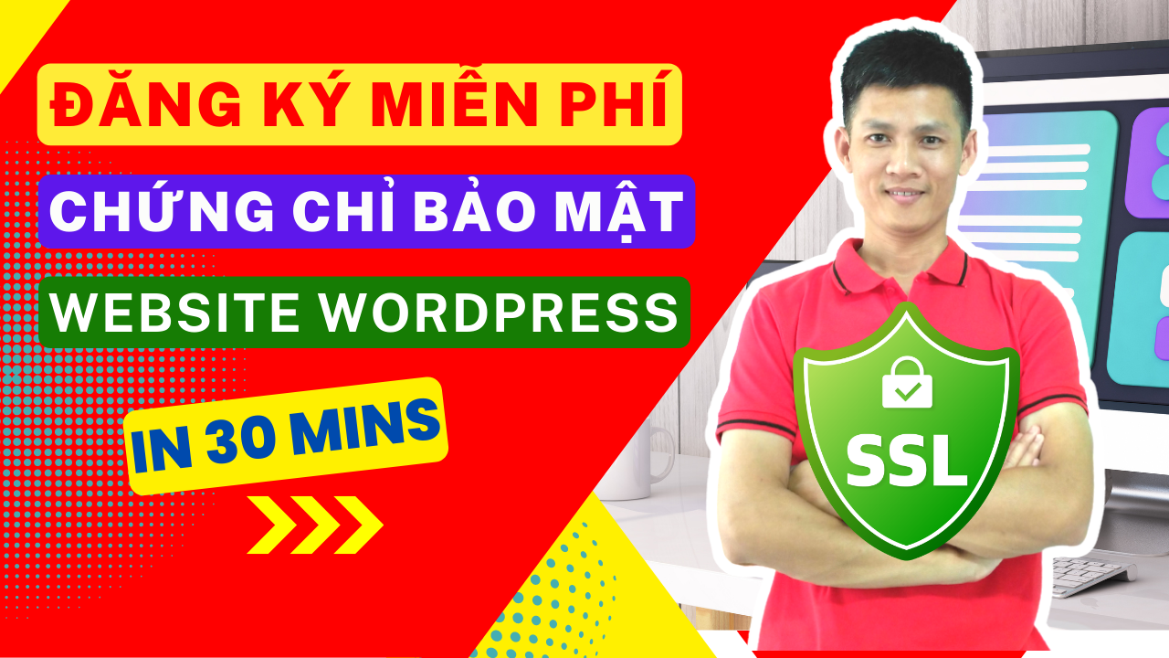 Đăng Ký Chứng Chỉ SSL Miễn Phí 90 Ngày Cho Website Wordpress