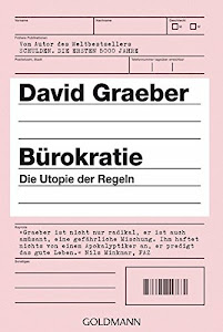 Bürokratie: Die Utopie der Regeln