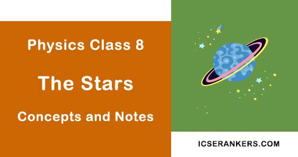 The Stars Class 8 Science Guide