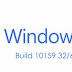 Free Download Windows 10 Build 10159 ISO 32/64 Bit Operating System