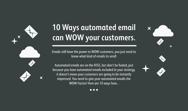 10 ways automated email can wow your customers