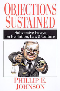 Objections Sustained: Subversive Essays on Evolution, Law & Culture