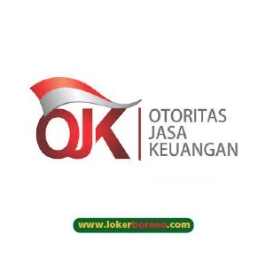 Lowongan Kerja Kalimantan Kantor Otoritas Jaya Keuangan (OJK)   Tahun 2023