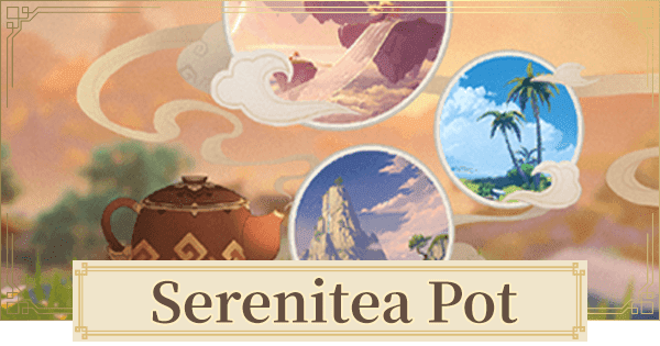 Manage Serenitea Pot to Get Resources